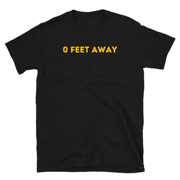 Black gay shirt featuring bold yellow text "0 FEET AWAY"," perfect for pride events.