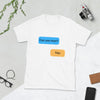 White gay shirt with text design, funny gay shirt, LGBT pride apparel.