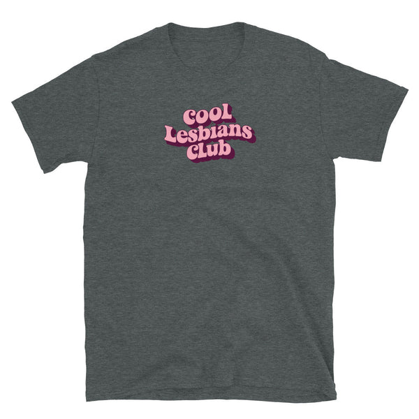 Cool Lesbians Club Shirt in dark heather gray, featuring playful pink text design.