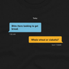 Funny Gay Grindr Conversations - Funny Bottom Bread T-Shirt design featuring humorous text messages.