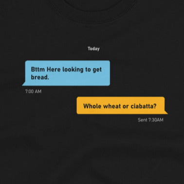 Funny Gay Grindr Conversations - Funny Bottom Bread T-Shirt design featuring humorous text messages.