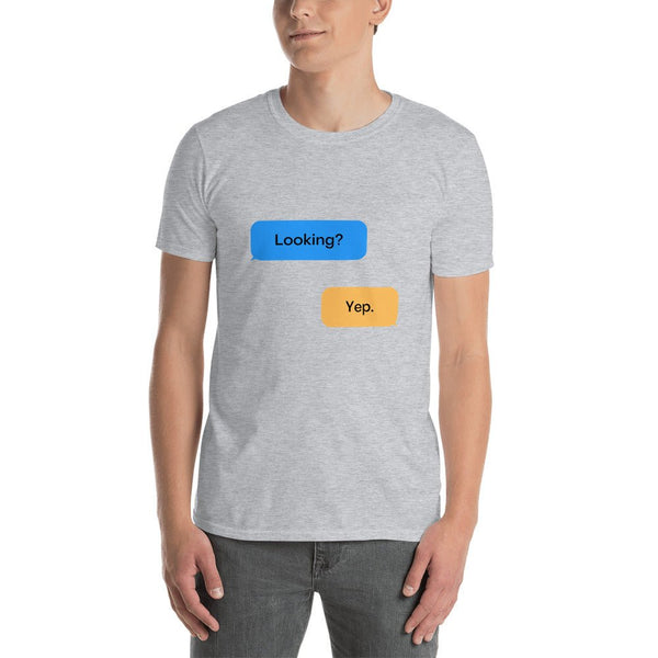 Funny Gay Hookup Cruising Shirt for Men Looking? Yep. Grindr dialogues in Sport Grey.
