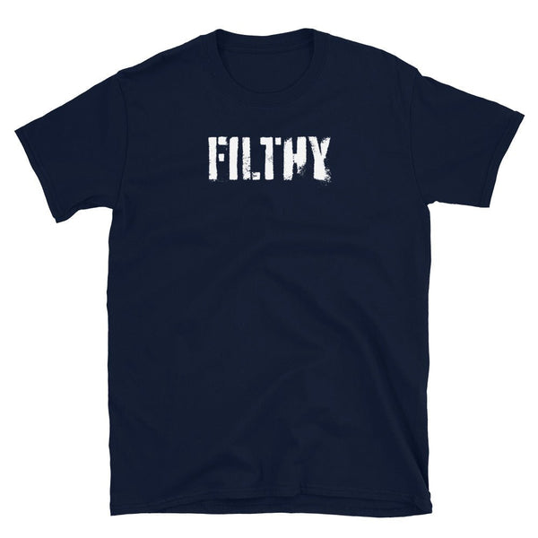 Funny Gay Shirt for men, Filthy Tee with bold graphic design on navy fabric.