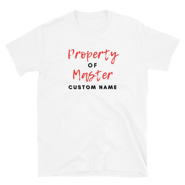 White t-shirt with 'Property of Master' text, custom name option for BDSM theme.
