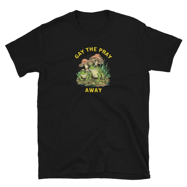 Black funny gay shirt featuring 'GAY THE PRAY AWAY' text and playful frog graphic.