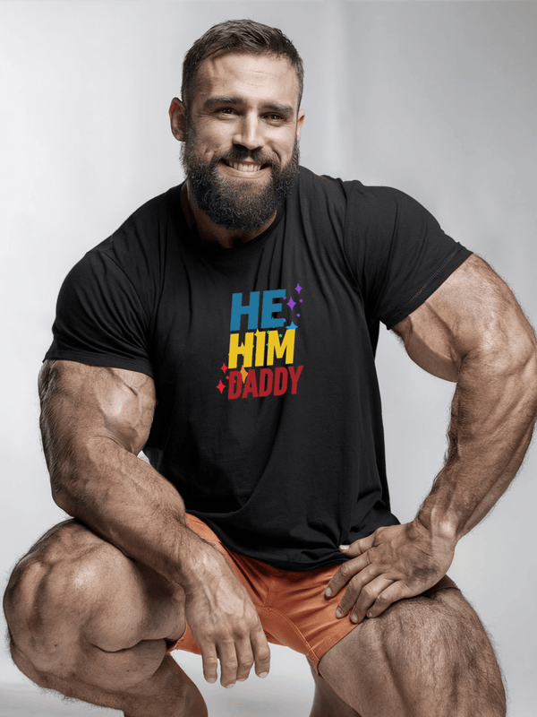 Muscular man wearing He Him Daddy Shirt PrideT shirt for Gay Bear Men Community 23.