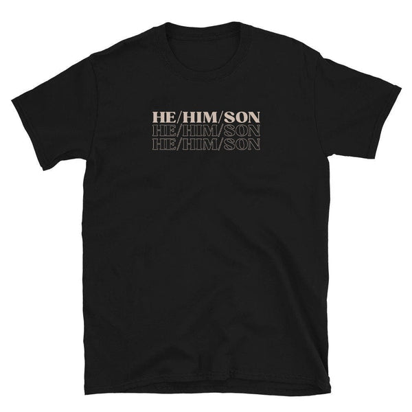 He/Him/Daddy/Son Gay T-Shirt | Gay Pride Couple Shirt | Pride Tee | Queer LGBTQ Clothing Daddy Son in black with bold text.