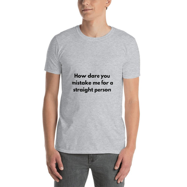 Light grey t-shirt featuring text, a humorous statement for gay pride apparel.