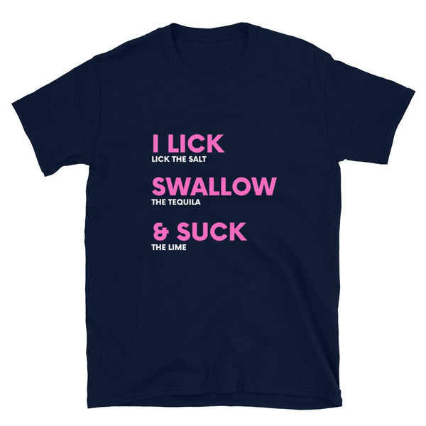 Navy blue t-shirt with pink text "I Lick Swallow & Suck" - funny gay shirt
