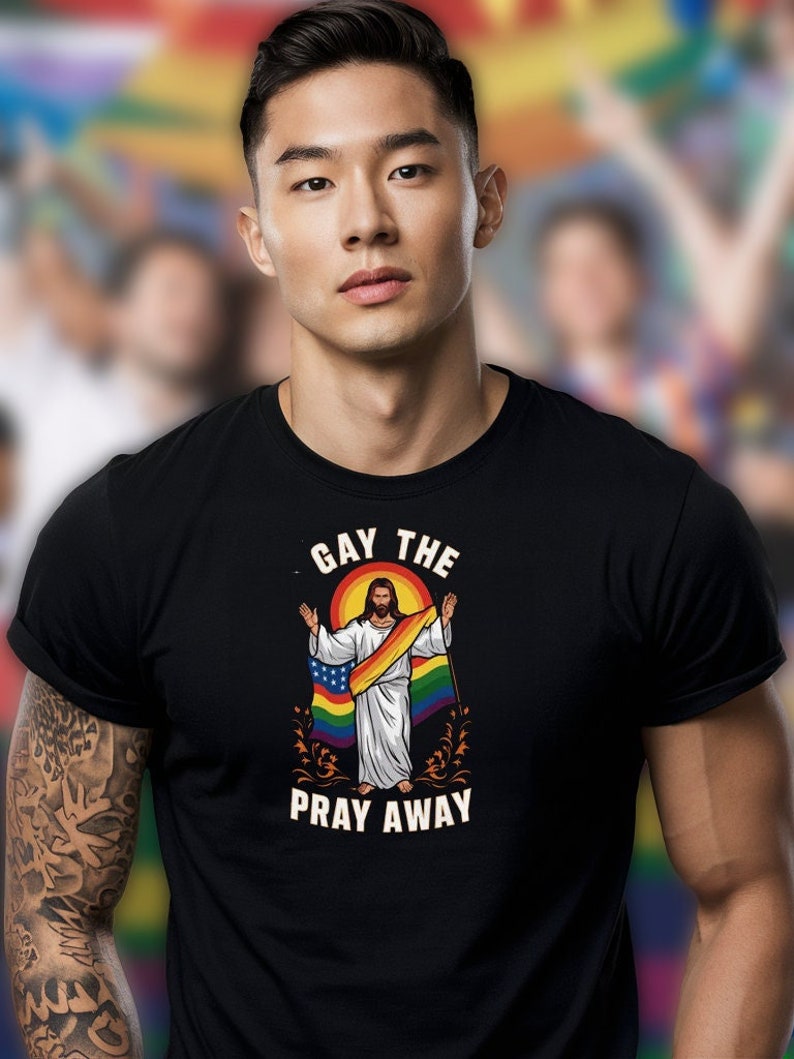 Gay The Pray Away Shirt, Gay Jesus Tee, Pride MonthBisexual Shirt, Queer