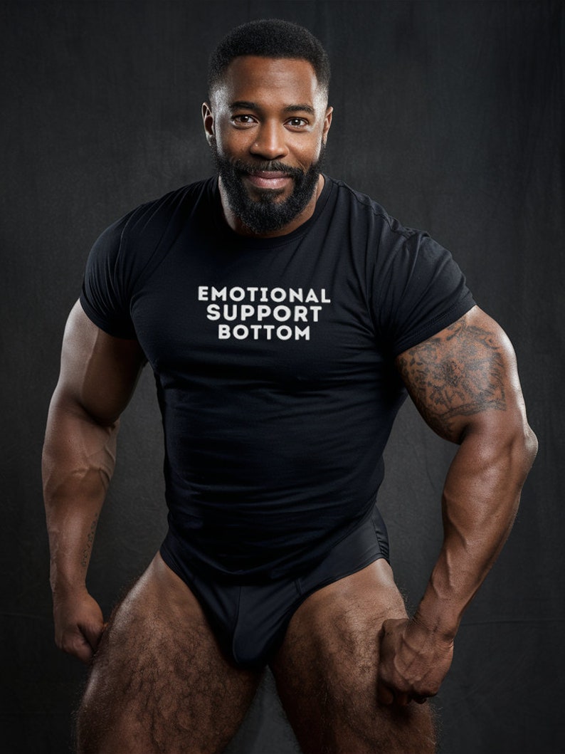 Emotional Support Bottom T-Shirt, Funny Gay Pride T-Shirt, Funny LGBTQIA