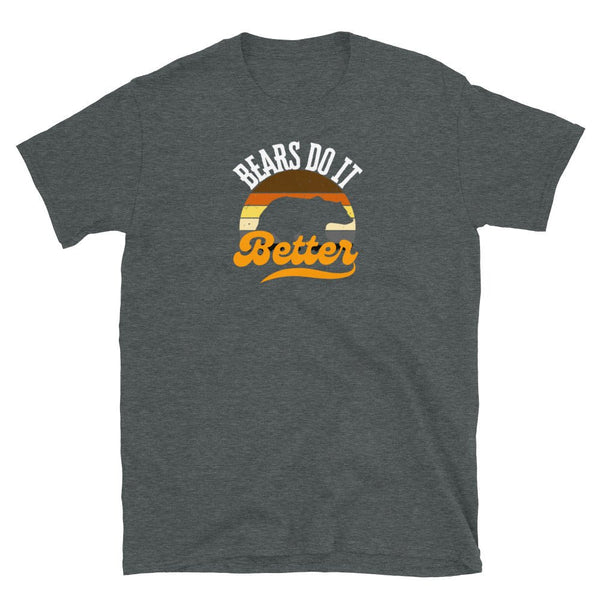 LGBT Gay Men's T-Shirts Daddy Bear Pride - Bears Do It Better, dark grey, funny gay shirt design.