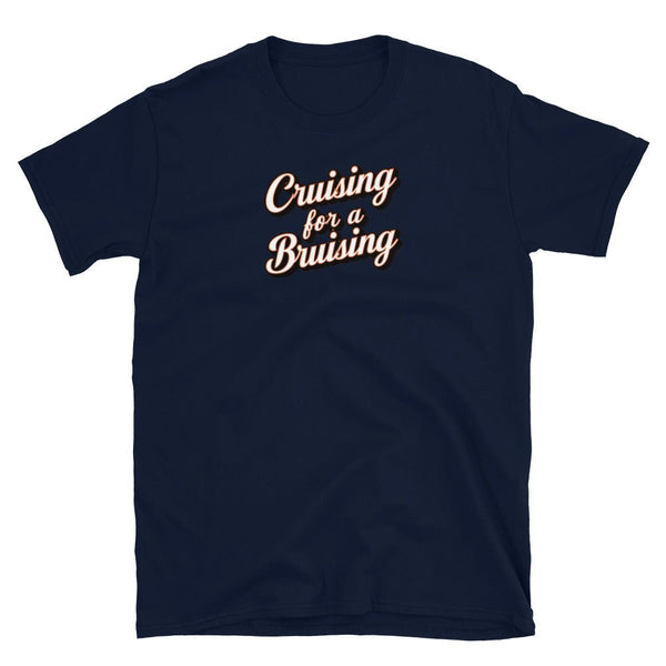 Navy blue gay shirt featuring "Cruising for a Bruising" humorous text design.