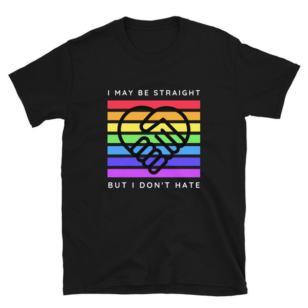 LGBTQ Shirt, I May Be Straight But I Don't Hate, black pride shirt with rainbow heart design.