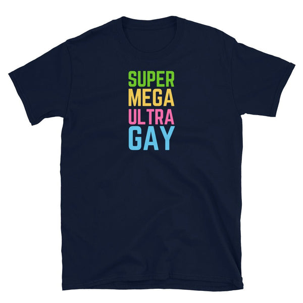 LGBTQ Super Mega Ultra Gay Pride Parade T-Shirt, Funny Lesbian t-shirt in navy with colorful text.