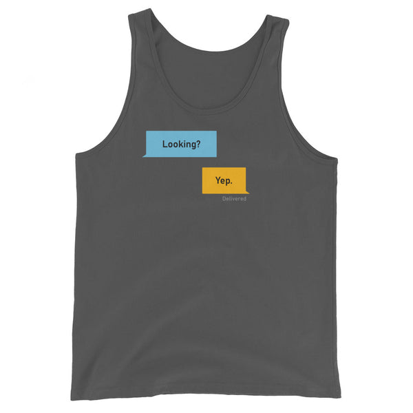 Looking? Yep. Grindr Dialogues LGBT Gay Tank Top in dark gray with text design.