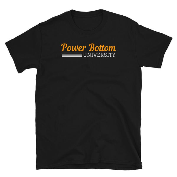Black t-shirt with 'Power Bottom University' text, perfect gay gift and pride apparel.