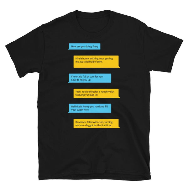 Raunchy Grindr Dialogues LGBT Gay T-Shirt with humorous text dialogues on a black shirt.