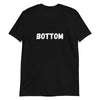 Black pride shirt featuring the word 'BOTTOM' in bold text, ideal for LGBT apparel.