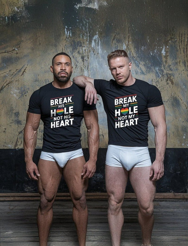 Two men in matching Break His Hole Not His Heart shirts, showcasing gay pride apparel.