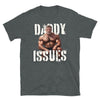 Gay pride shirt with muscular older man graphic and text 'DADDY ISSUES'.
