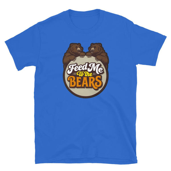 Graphic blue shirt with 'Feed Me to the Bears' design, LGBTQ+ pride apparel.