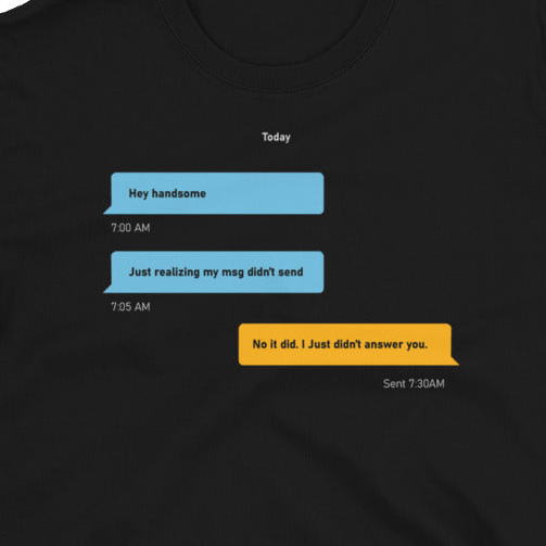 Funny Gay Grindr Conversations - Ignored T-Shirt featuring text messages in blue and yellow.