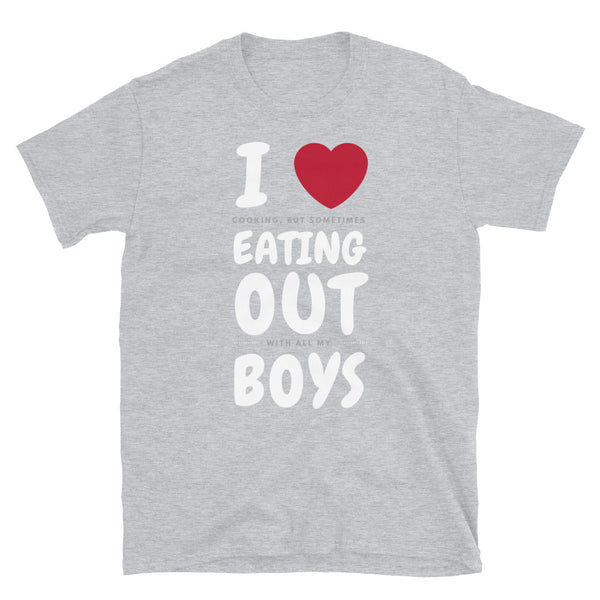 Funny Gay Shirt featuring humorous 'I love eating out boys' graphic on soft gray fabric.