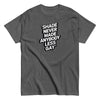 'Shade Never Made Anybody Less Gay' funny gay shirt in grey cotton.