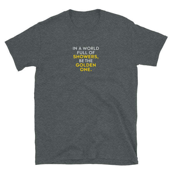 Funny Golden Shower Shirt Tee - LGBTQ Gay Watersports in dark grey with humorous text.