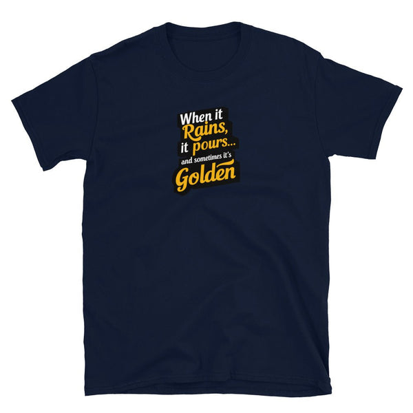Funny Golden Shower Shirt - When It Rains It Pours Tee - LGBTQ Gay Watersports printed on navy blue tee.