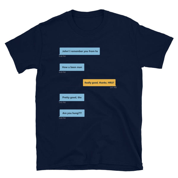 Gay Grindr Hookup Dialogue Shirt featuring text message conversation in blue and yellow.