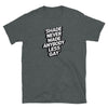 Dark grey gay shirt with 'Shade Never Made Anybody Less Gay' graphic for pride.