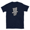 Navy blue gay shirt with bold text: 'Shade Never Made Anybody Less Gay'