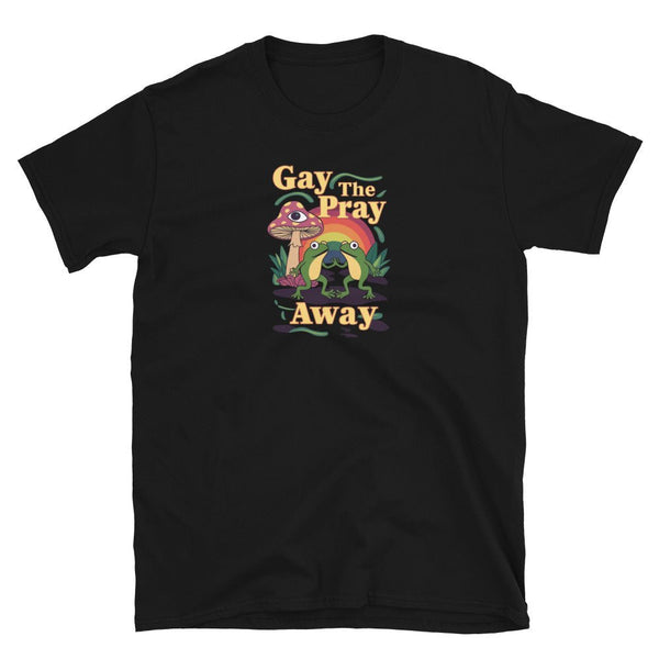 Black shirt featuring colorful 'Gay The Pray Away' graphic design, ideal LGBTQ pride apparel.