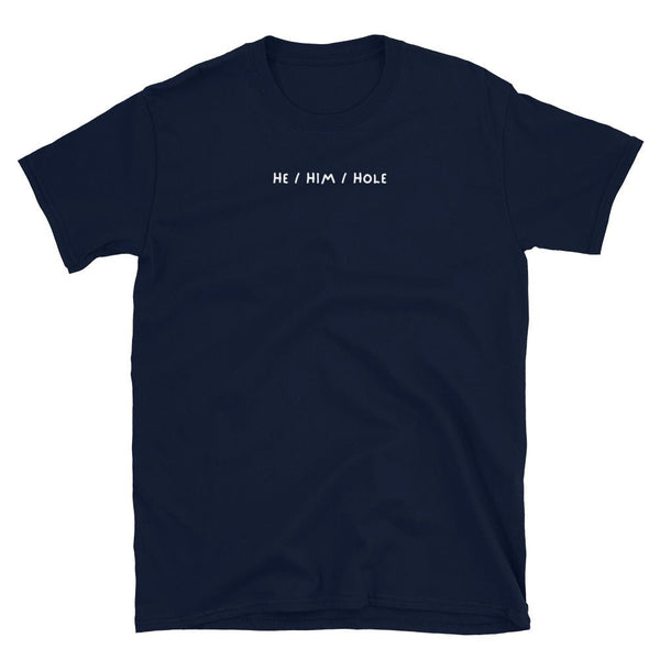 Men's navy t-shirt featuring 'HE HIM Hole' text, ideal for LGBTQ pride apparel.
