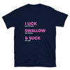 Navy blue t-shirt with pink text "I Lick Swallow & Suck" - funny gay shirt