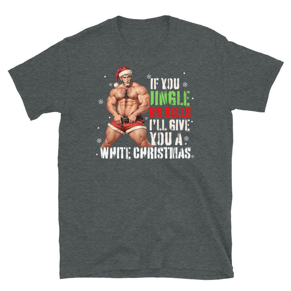 Funny gay shirt featuring hunky Santa with festive text design, Jingle My Bells Daddy Santa Christmas - Tshirt.