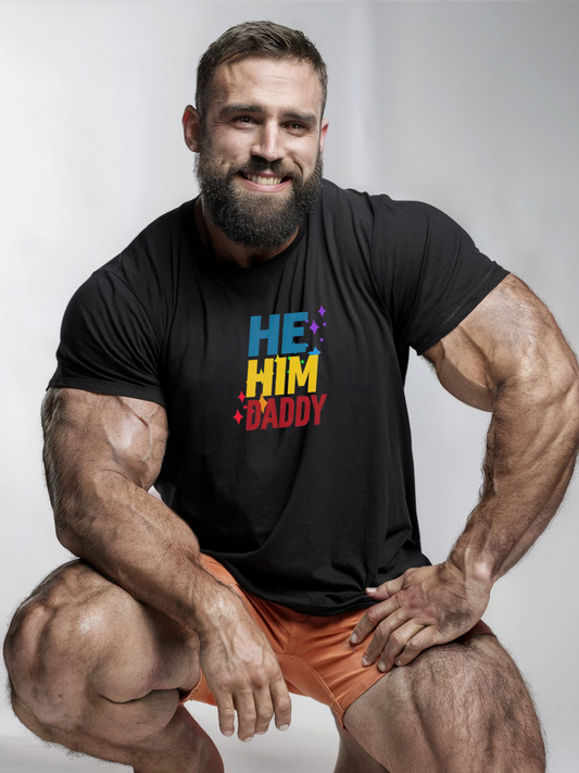 He Him Daddy Shirt PrideT shirt for Gay Bear Men Community 23