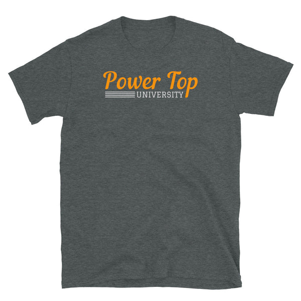 Grey t-shirt featuring 'Power Top University' design, perfect gay pride apparel.