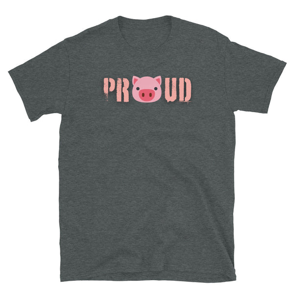 Gray t-shirt featuring a playful graphic saying 'PROUD' with a pig face, gay pride apparel.
