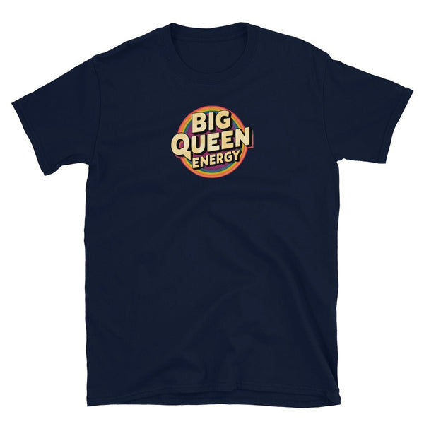 Navy t-shirt featuring 'BIG QUEEN ENERGY' print, perfect LGBTQ gift.
